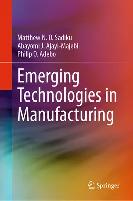 Új technológiák a gyártásban - Emerging Technologies in Manufacturing