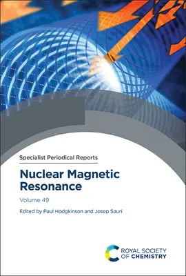 Nukleáris mágneses rezonancia: kötet 49. kötet - Nuclear Magnetic Resonance: Volume 49