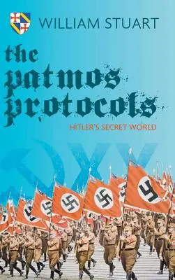 A Patmosi Jegyzőkönyv; Hitler titkos világa - The Patmos Protocol; Hitler's Secret World