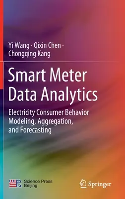 Smart Meter Data Analytics: Villamosenergia-fogyasztói magatartás modellezése, összesítése és előrejelzése - Smart Meter Data Analytics: Electricity Consumer Behavior Modeling, Aggregation, and Forecasting