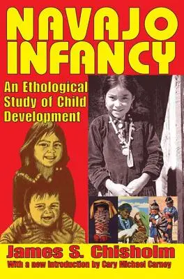 Navajo csecsemőkor: A gyermeki fejlődés etológiai tanulmánya - Navajo Infancy: An Ethological Study of Child Development