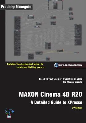 MAXON Cinema 4D R20: Az XPresso részletes útmutatója - MAXON Cinema 4D R20: A Detailed Guide to XPresso