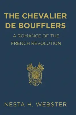 A Chevalier de Boufflers - The Chevalier de Boufflers