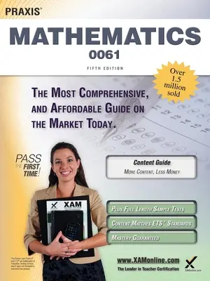 Praxis II Matematika 0061 Tanárképző Tanulmányi Útmutató Tesztfelkészítő tesztek - Praxis II Mathematics 0061 Teacher Certification Study Guide Test Prep