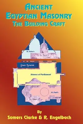 Az ókori egyiptomi szabadkőművesség: The Building Craft - Ancient Egyptian Masonry: The Building Craft