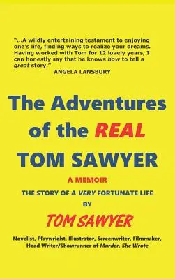 Az igazi Tom Sawyer kalandjai (kemény kötés) - The Adventures of the REAL Tom Sawyer (hardback)