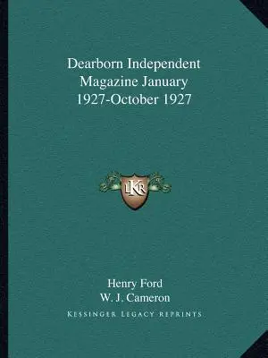 Dearborn Independent magazin 1927. január-1927. október - Dearborn Independent Magazine January 1927-October 1927