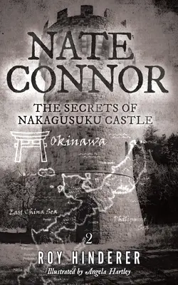 Nate Connor: A Nakagusuku-kastély titkai - Nate Connor: The Secrets of Nakagusuku Castle