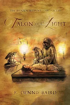 The Brazen Serpent Chronicles: A fény karma - The Brazen Serpent Chronicles: Talon of Light