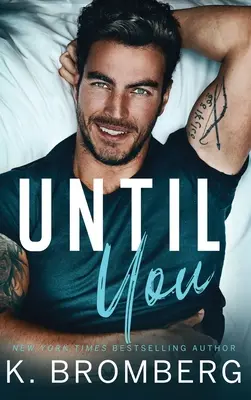 Until You (Kemény borító) - Until You (Hardcover)