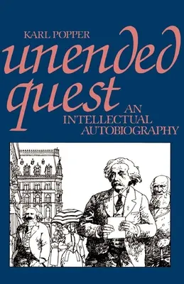 Befejezetlen keresés: Egy intellektuális önéletrajz - Unended Quest: An Intellectual Autobiography