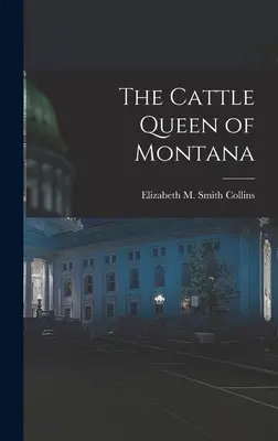 A montanai szarvasmarha-királynő - The Cattle Queen of Montana