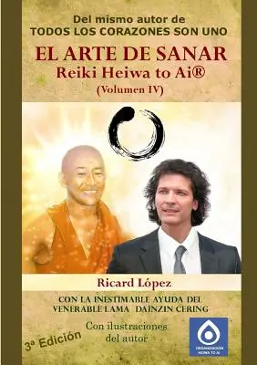 A GYÓGYÍTÁS MŰVÉSZETE Reiki Heiwa to Ai (R) (IV. kötet) - EL ARTE DE SANAR Reiki Heiwa to Ai (R) (Volumen IV)