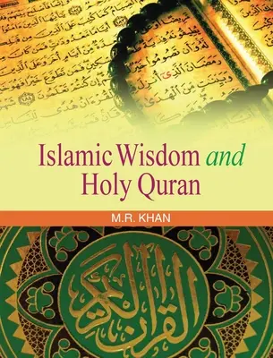 Iszlám bölcsesség és Szent Korán - Islamic Wisdom and Holy Quran