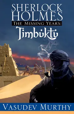 Sherlock Holmes eltűnt évei: Timbuktu - Sherlock Holmes Missing Years: Timbuktu