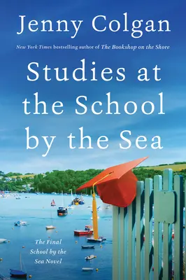 Tanulmányok a tengerparti iskolában: A negyedik tengerparti iskola regény - Studies at the School by the Sea: The Fourth School by the Sea Novel