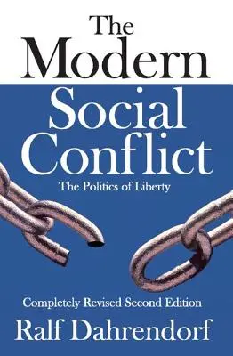 A modern társadalmi konfliktus: A szabadság politikája - The Modern Social Conflict: The Politics of Liberty