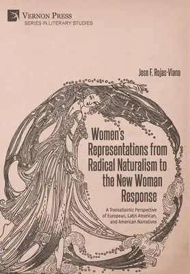 Női ábrázolások a radikális naturalizmustól az új női válaszig - Women's Representations from Radical Naturalism to the New Woman Response