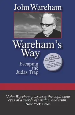 Wareham's Way: A Júdás-csapdából való szabadulás - Wareham's Way: Escaping the Judas Trap