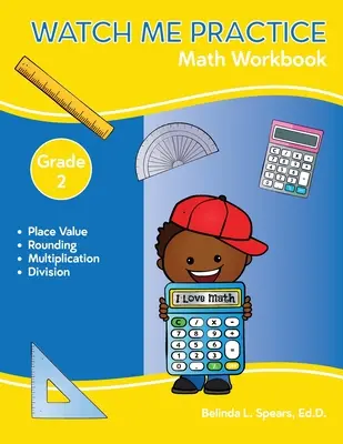 Watch Me Practice 2. osztályú matematikai munkafüzet - Watch Me Practice Grade 2 Math Workbook