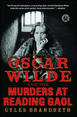 Oscar Wilde és a readingi börtöngyilkosságok: Rejtély - Oscar Wilde and the Murders at Reading Gaol: A Mystery