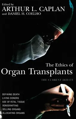 A szervátültetések etikája - The Ethics of Organ Transplants