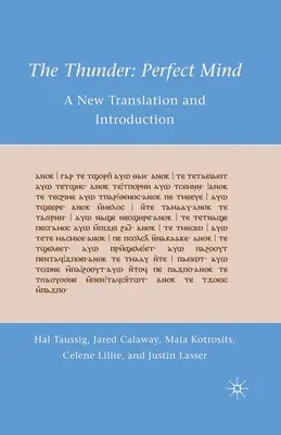 A mennydörgés: Tökéletes elme: Új fordítás és bevezetés - The Thunder: Perfect Mind: A New Translation and Introduction