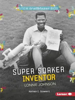 Lonnie Johnson, a Super Soaker feltalálója - Super Soaker Inventor Lonnie Johnson