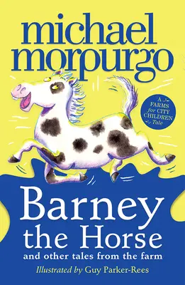 Barney, a ló és más mesék a farmról - Barney the Horse and Other Tales from the Farm