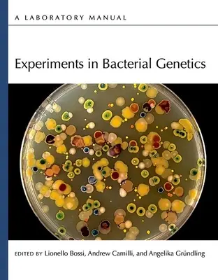 Kísérletek a baktériumgenetikában: A Laboratory Manual - Experiments in Bacterial Genetics: A Laboratory Manual