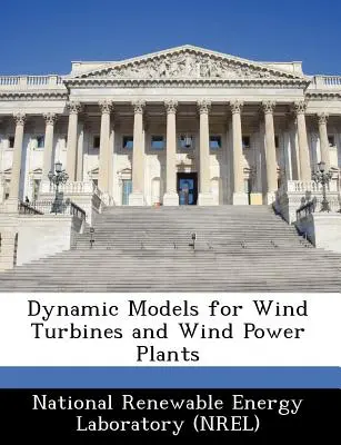 Dinamikus modellek szélturbinákhoz és szélerőművekhez - Dynamic Models for Wind Turbines and Wind Power Plants