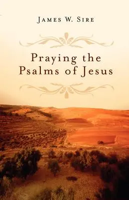 Jézus zsoltárainak imádkozása - Praying the Psalms of Jesus