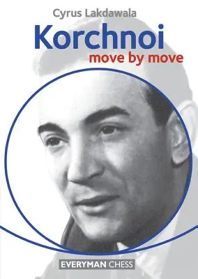 Korchnoi: lépésről lépésre - Korchnoi: Move by Move