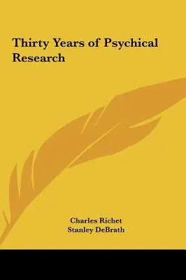 Harminc év pszichikai kutatás - Thirty Years of Psychical Research