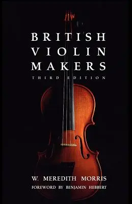 Brit hegedűkészítők - British Violin Makers