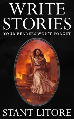 Írj történeteket, amelyeket az olvasóid nem felejtenek el - Write Stories Your Readers Won't Forget