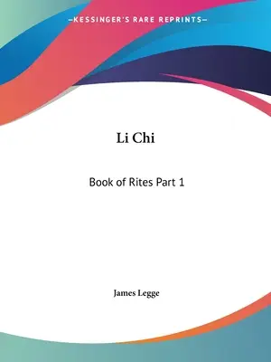 Li Csi: A rítusok könyve 1. rész - Li Chi: Book of Rites Part 1