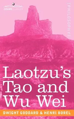 Laotzu Tao és a Wu Wei - Laotzu's Tao and Wu Wei