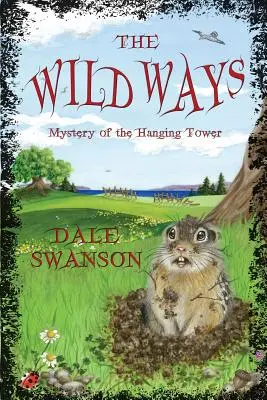 Vad utak: A függő torony rejtélye - Wild Ways: Mystery of the Hanging Tower