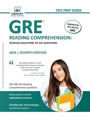 GRE Reading Comprehension: Részletes megoldások 325 kérdésre - GRE Reading Comprehension: Detailed Solutions to 325 Questions