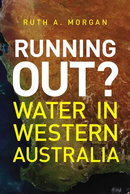 Kifogyóban?: Víz Nyugat-Ausztráliában - Running Out?: Water in Western Australia