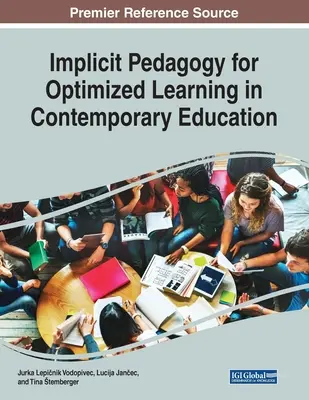 Implicit pedagógia az optimális tanulásért a kortárs oktatásban - Implicit Pedagogy for Optimized Learning in Contemporary Education