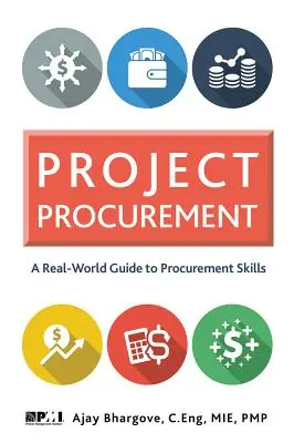 Projektbeszerzés: Valós világbeli útmutató a beszerzési készségekhez - Project Procurement: A Real-World Guide for Procurement Skills