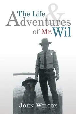 Wil úr élete és kalandjai - The Life and Adventures of Mr. Wil