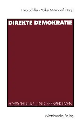 Direkte Demokratie: Forschung Und Perspektiven