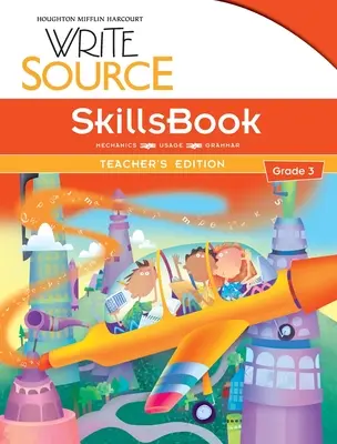 Write Source SkillsBook tanári kiadás 3. osztály - Write Source SkillsBook Teacher's Edition Grade 3