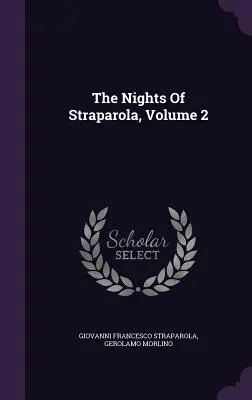 Straparola éjszakái, 2. kötet - The Nights Of Straparola, Volume 2