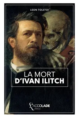 La Mort d'Ivan Ilicsi halála: bilingue russe/franais (+ lecture audio intgre) - La Mort d'Ivan Ilitch: bilingue russe/franais (+ lecture audio intgre)