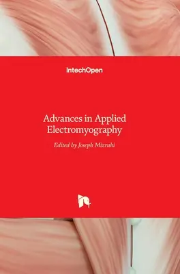 Fejlemények az alkalmazott elektromiográfiában - Advances in Applied Electromyography