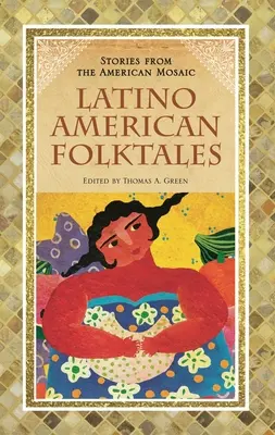 Latin-amerikai népmesék - Latino American Folktales